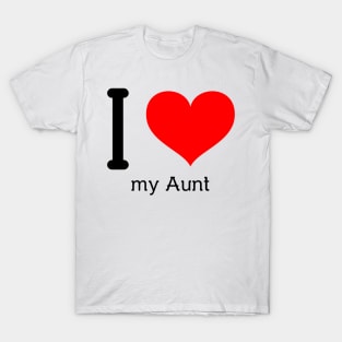 I love my aunt T-Shirt
